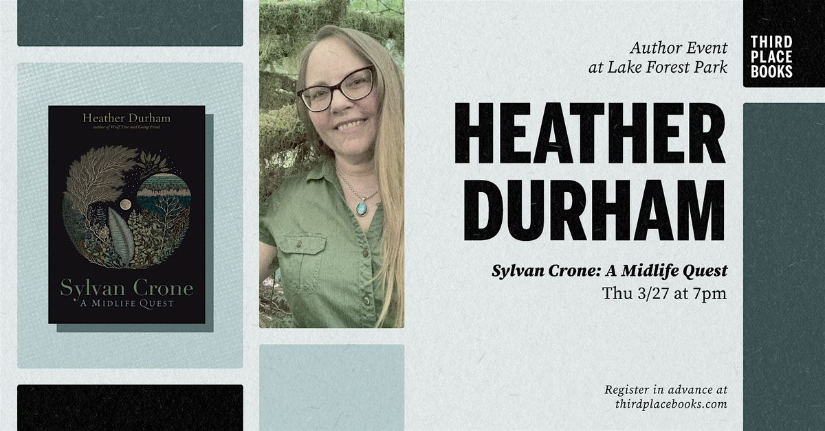 Heather Durham presents 'Sylvan Crone: A Midlife Quest'