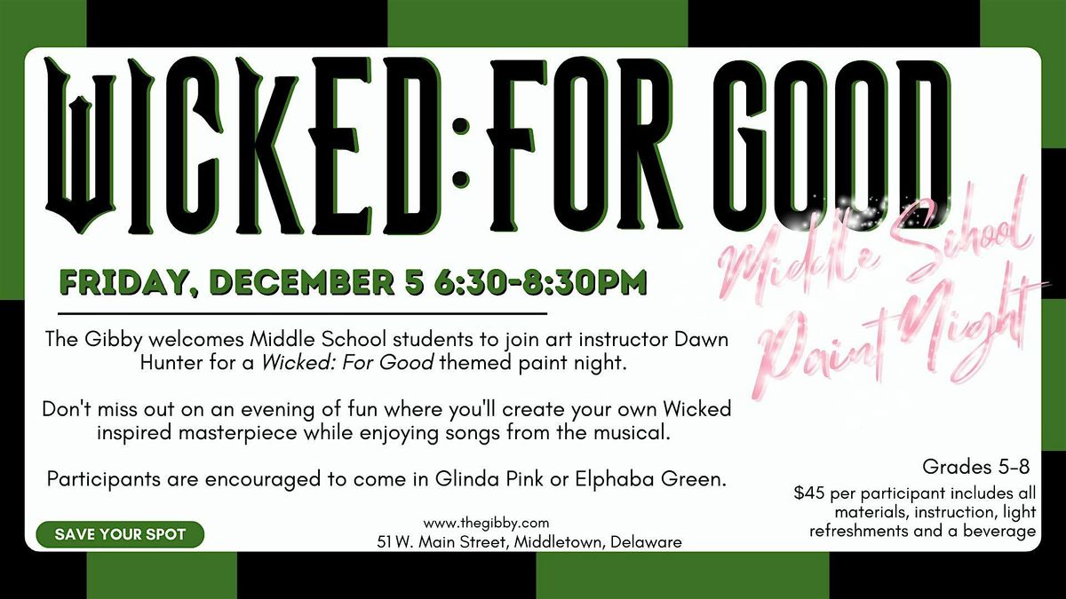 Wicked: For Good Inspired Middle School Paint Night
