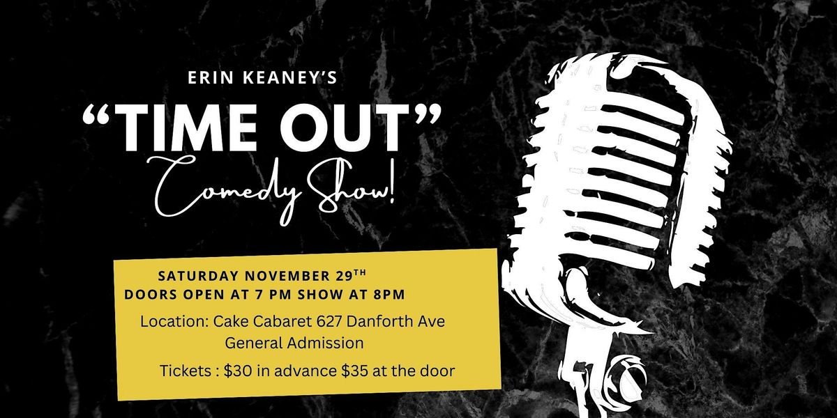 Erin Keaney's Time Out! Comedy Show