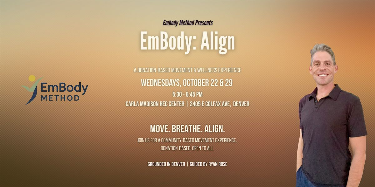 EmBody: Align with Ryan Rose