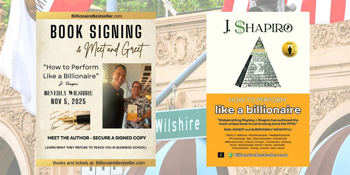 How to Perform Like a Billionaire - J. $hapiro Book Signing Event
