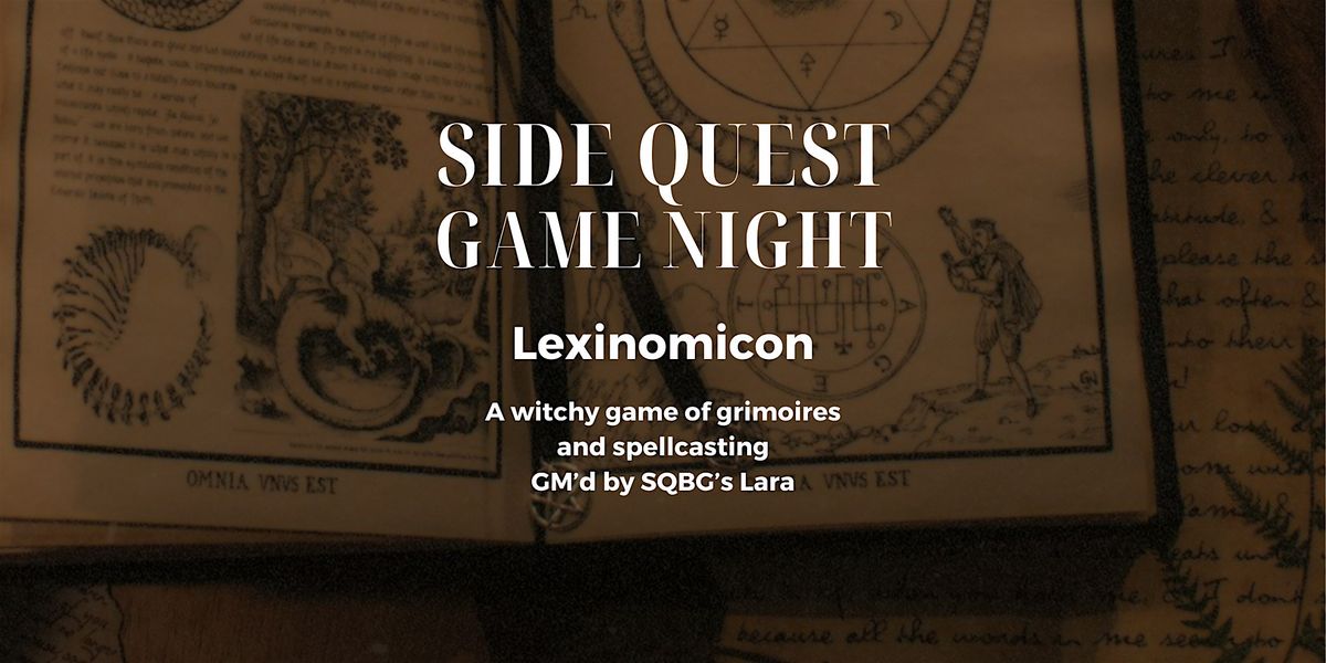 RPG Game Night, "Lexinomicon" w\/ Lara at SQBG