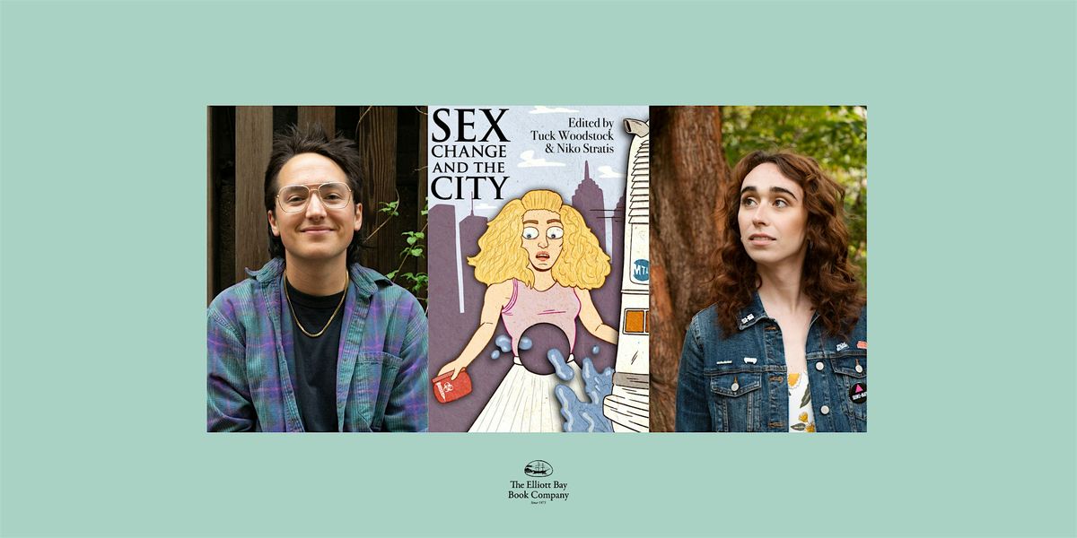 Tuck Woodstock w\/ Serena Hommes, SEX CHANGE AND THE CITY