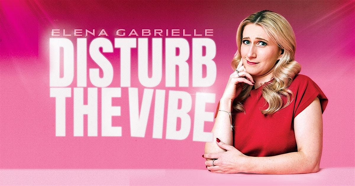 Elena Gabrielle - Disturb the Vibe - Live in Ottawa