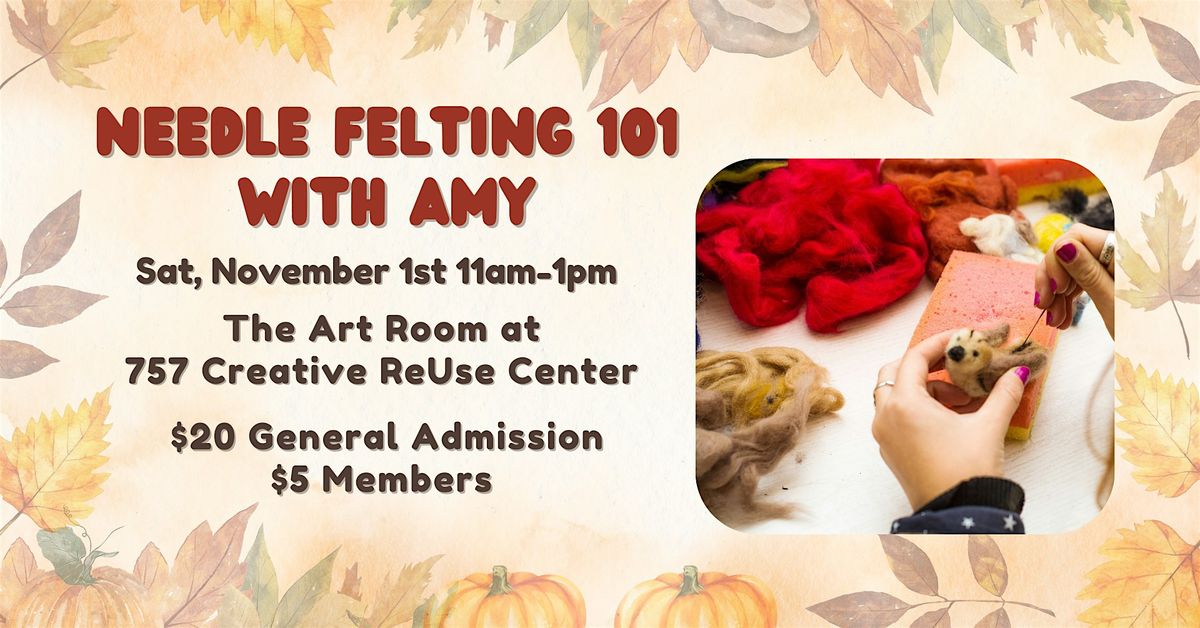 Needle Felting 101 with Amy