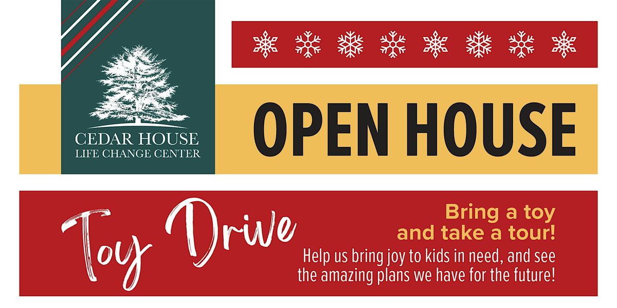 Cedar House Holiday Open House and Toy Drive