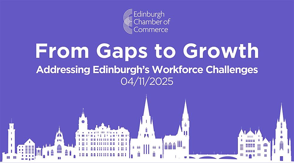 From Gaps to Growth: Addressing Edinburgh's Workforce Challenges