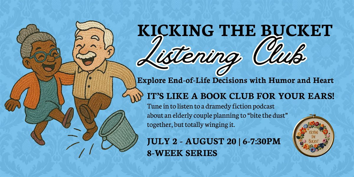 Kicking The Bucket Listening Club: What's Done Is Done