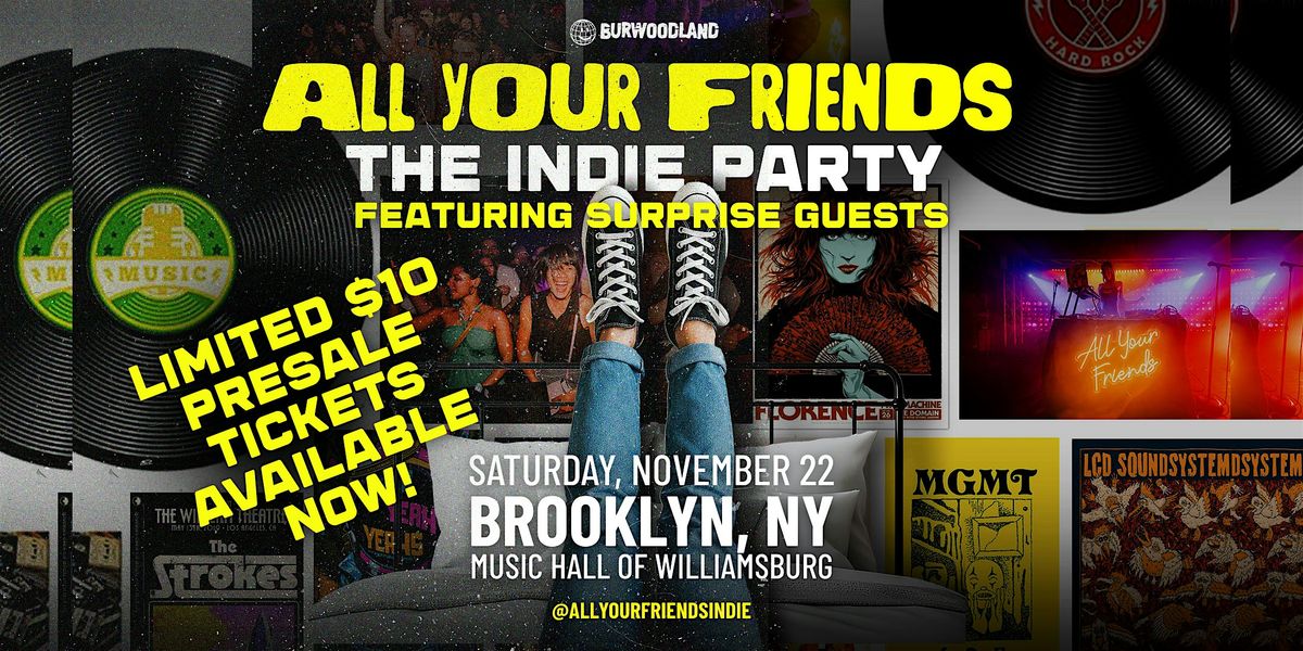 All Your Friends: The Indie Party Feat. Special Guests