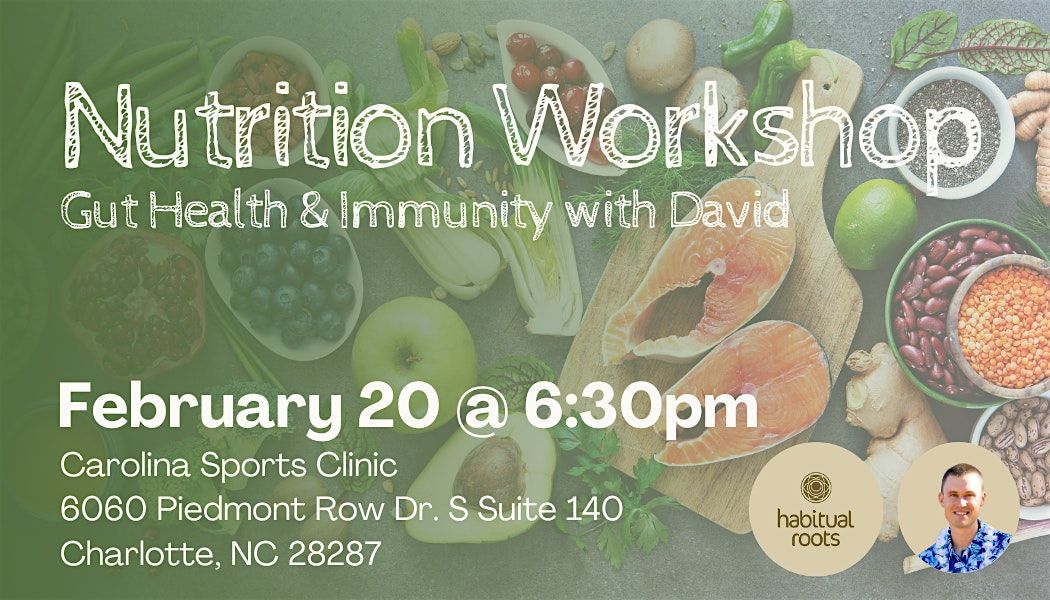 Nutrition Workshop: Gut Health &  Immunity