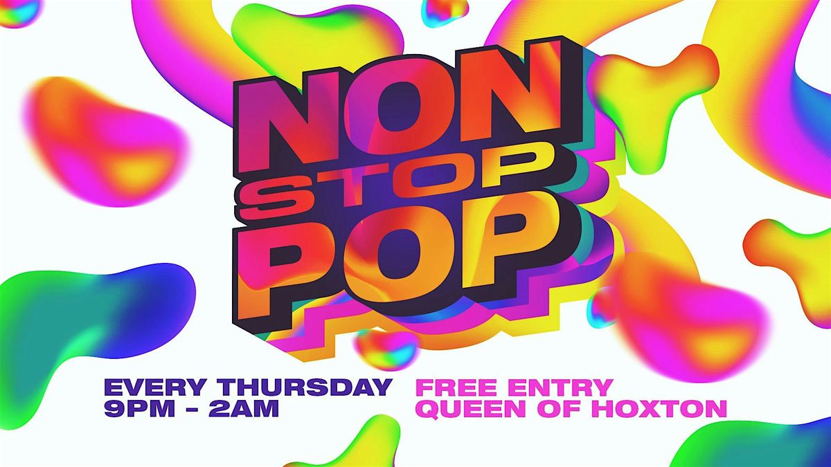 Non Stop Pop - Every Thursday