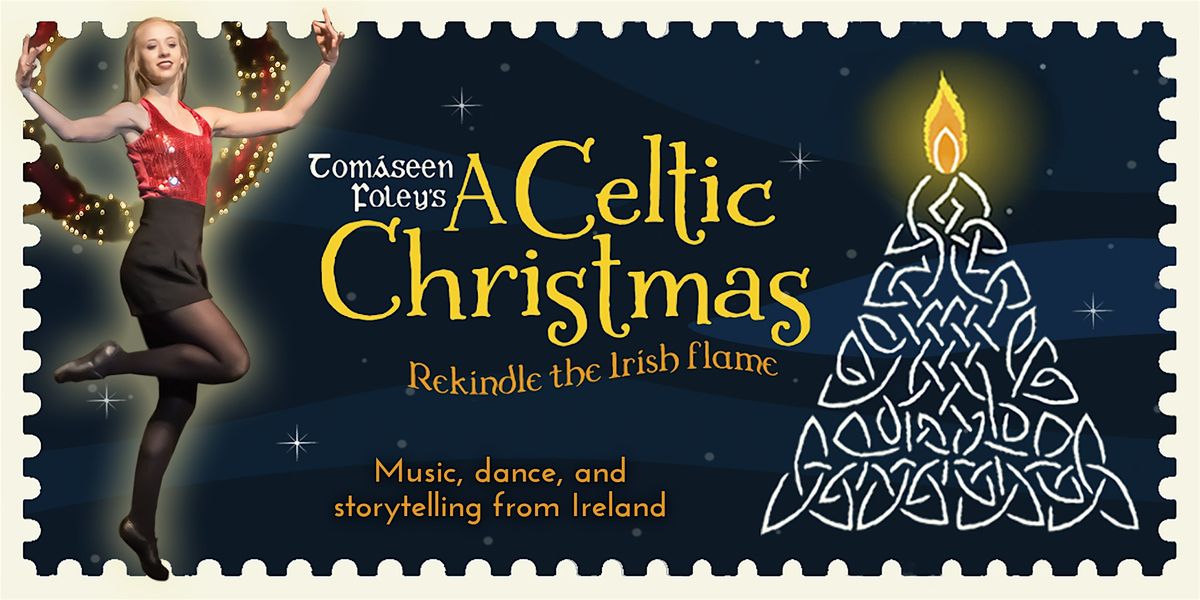 Tom\u00e1seen Foley's A Celtic Christmas
