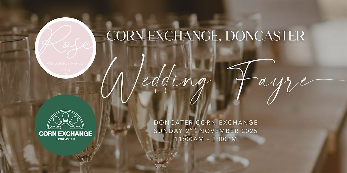 Doncaster Corn Exchange | Rose Wedding Fayre