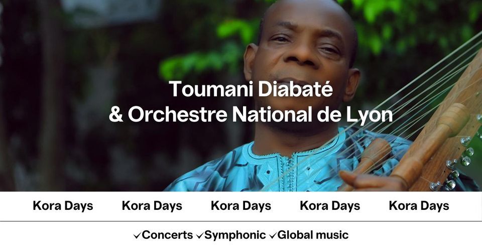 CANCELLED | Toumani Diabat\u00e9 & Orchestre National de Lyon