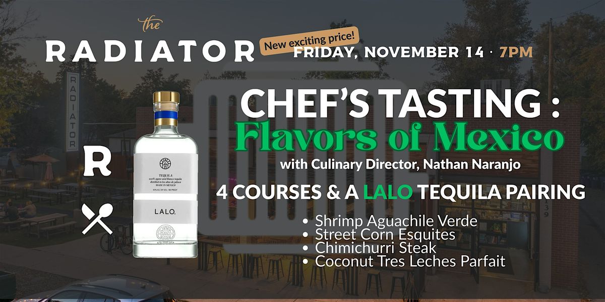 Chef\u2019s Tasting: Flavors of Mexico at The Radiator