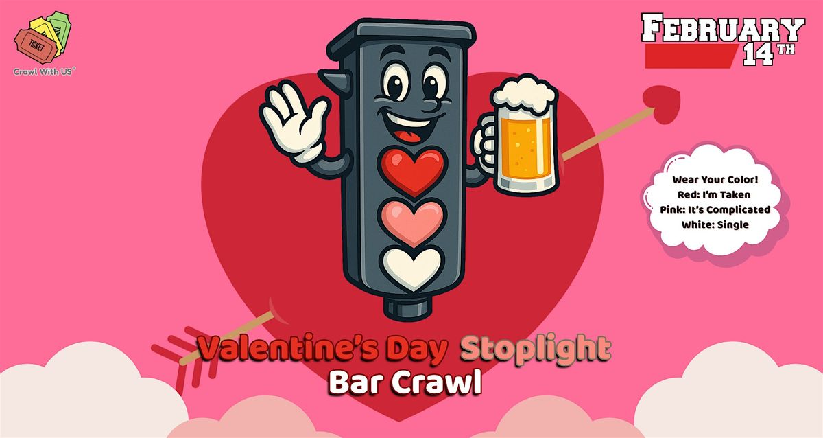 The Official Valentine's Day Stoplight Bar Crawl - Minneapolis