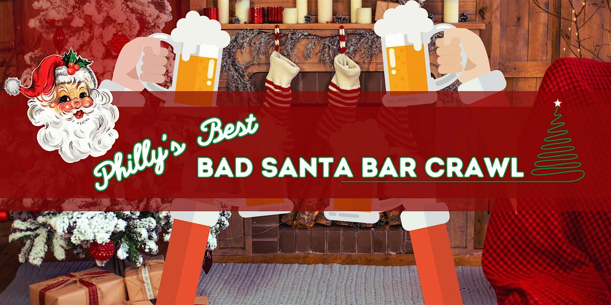 Philly's Best Bad Santa Bar Crawl