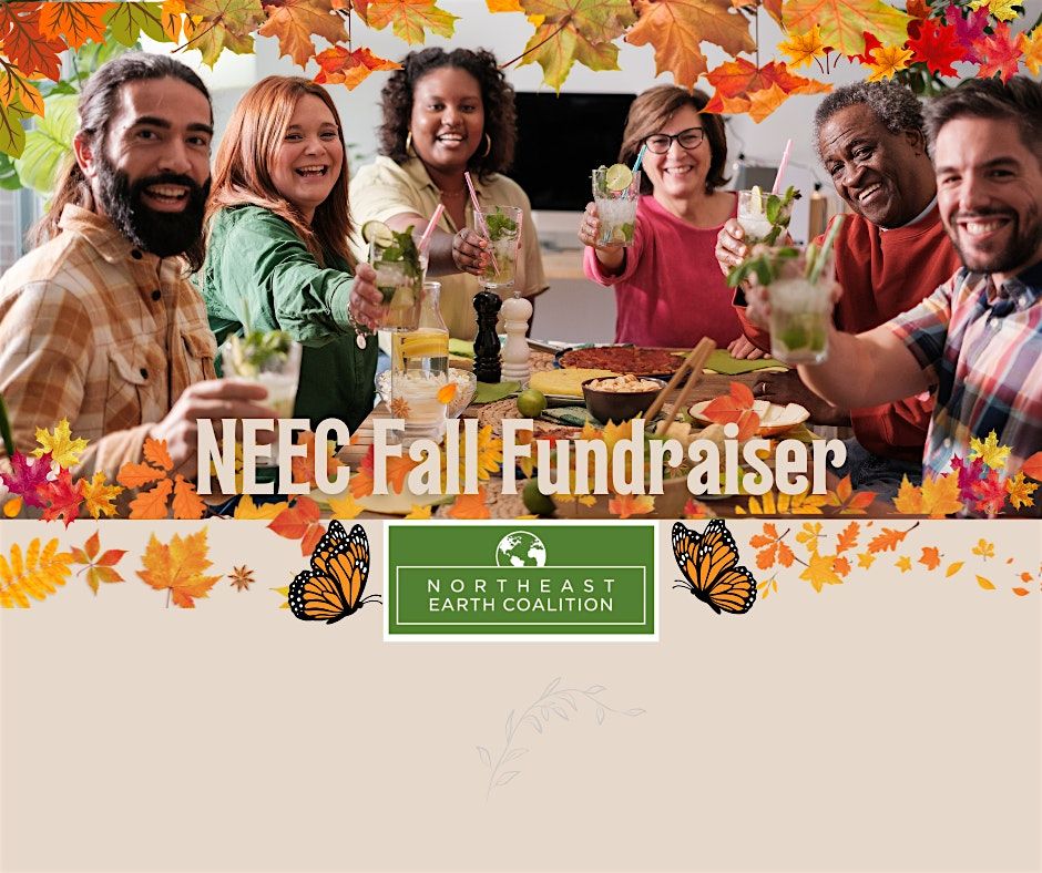 NORTHEAST EARTH COALITION  FALL FUNDRAISER AT THE LOOPWELL