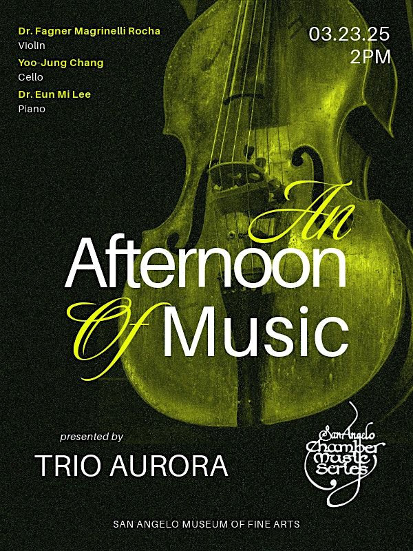 San Angelo Chamber Music Series: An Afternoon of Music with Trio Aurora