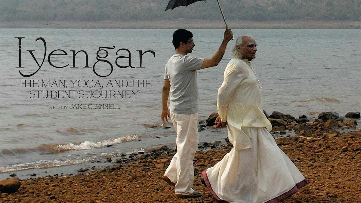 A Movie Night at IYCCV "Iyengar: The Man, Yoga, and the Student's Journey"