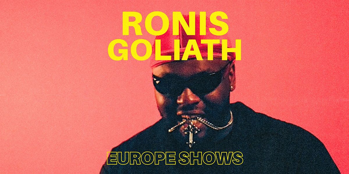 Ronis Goliath Europe Shows - Paris at Le Mazette