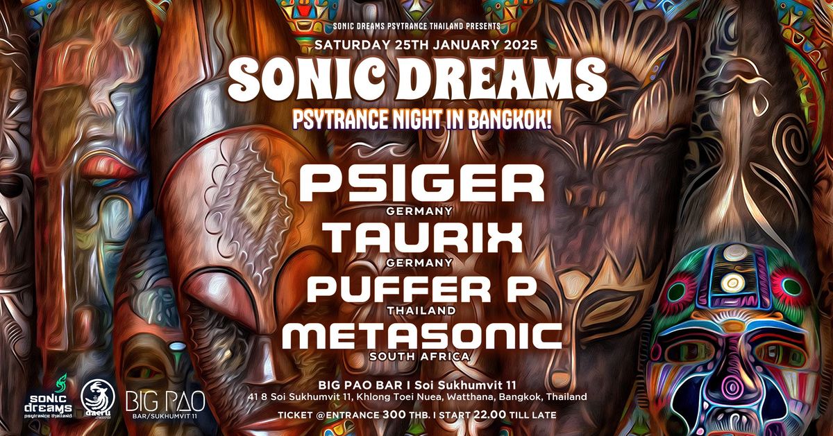 Sonic Dreams PsyTrance Night w\/ PSIGER & TAURIX !