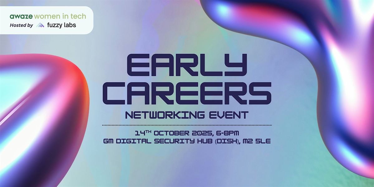 Awaze Women in Tech X Fuzzy Labs | Early Career Networking Event