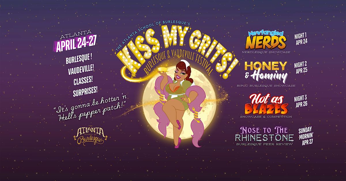 Kiss My Grits! Burlesque & Vaudeville Festival