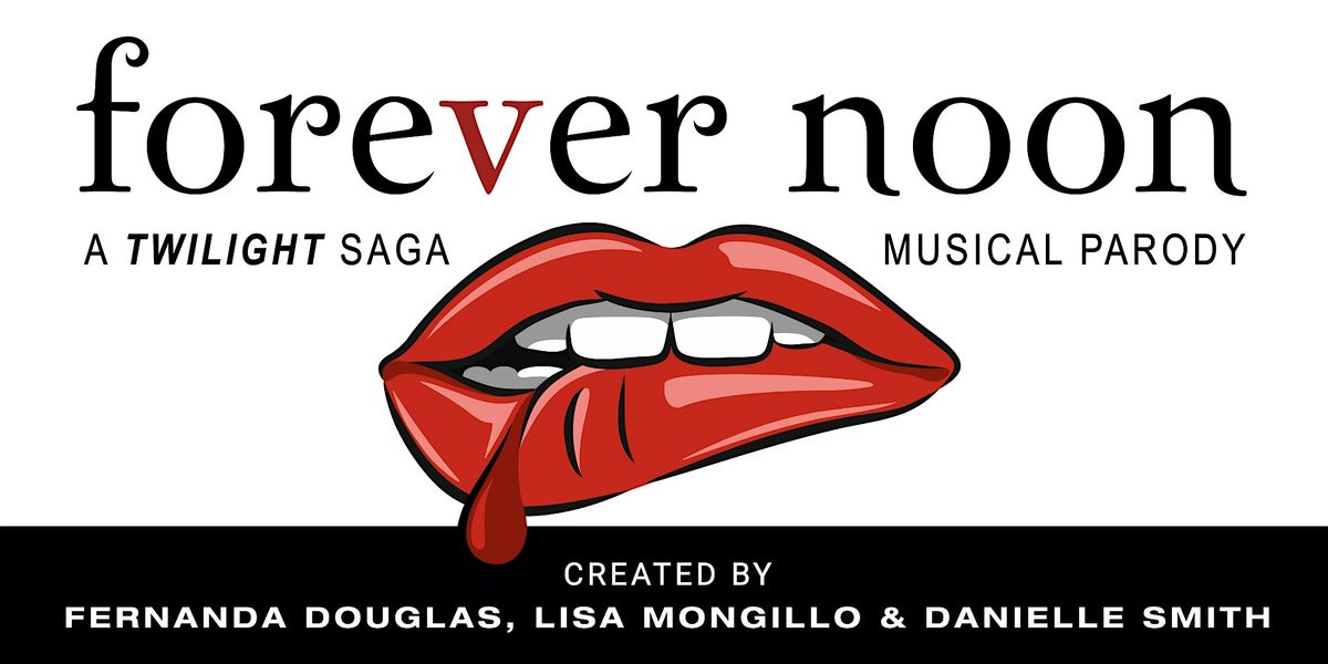 Forever Noon: A Twilight Saga Musical Parody