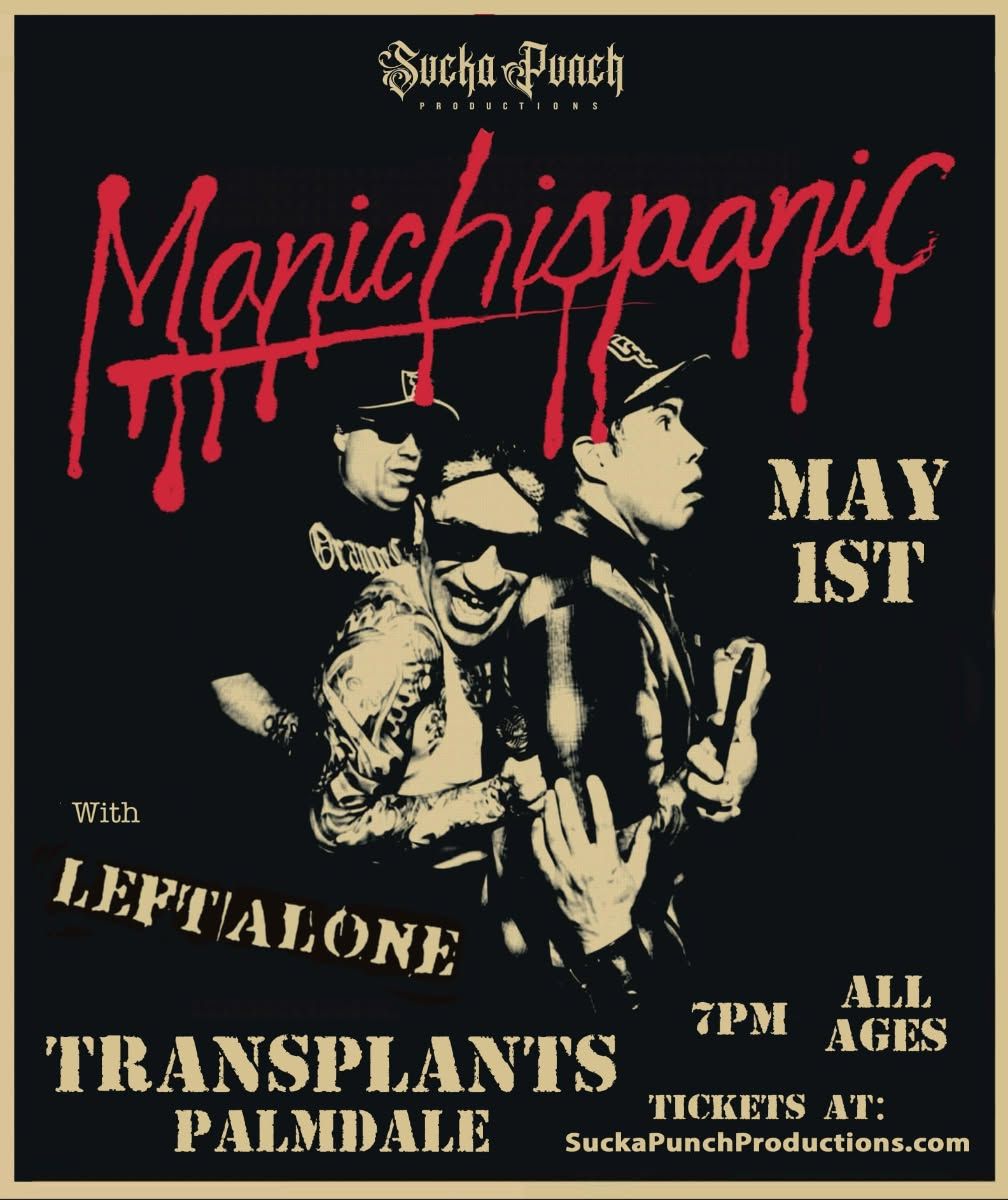 Manic Hispanic with  Left Alone T Transplants in Palmdale