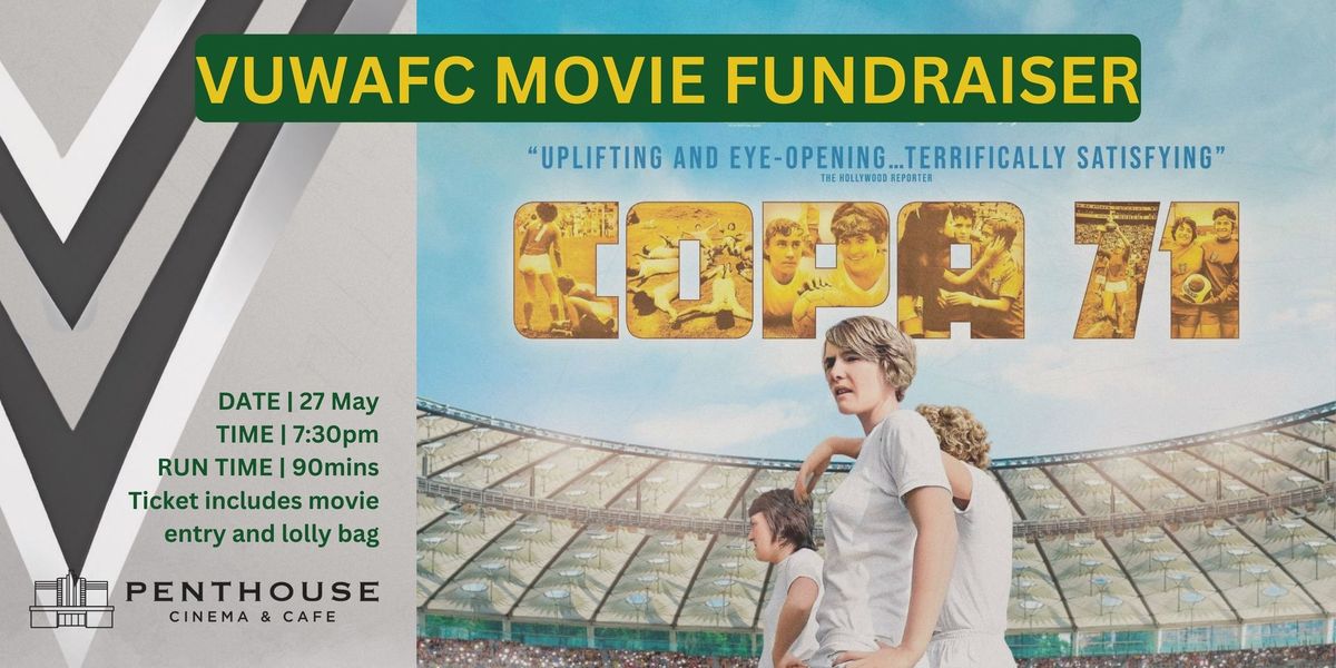 VUWAFC Movie Fundraiser - Copa 71