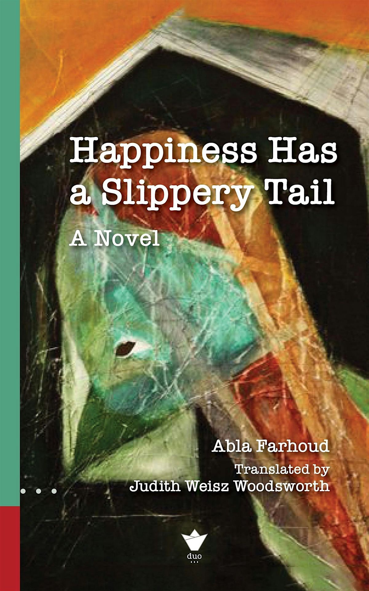 Happiness Has a Slippery Tail Book launch and tribute to Abla Farhoud