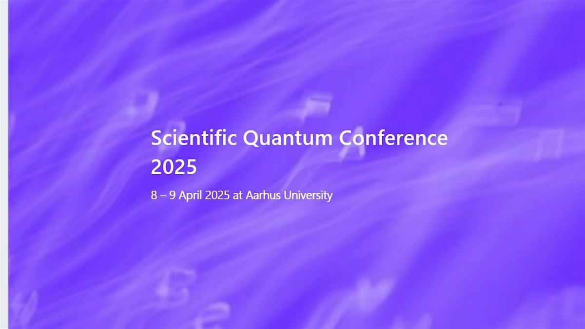 Scientific Quantum Conference 2025