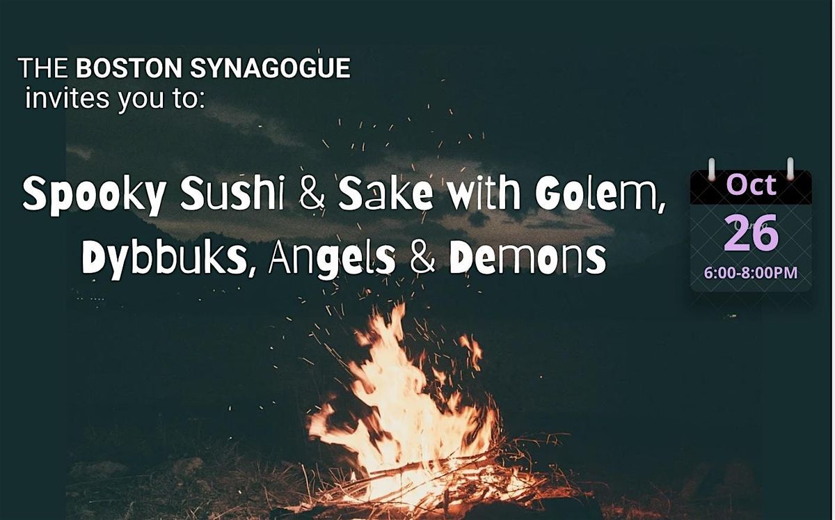 Spooky Sushi & Sake with Golem, Dybbuks, Angels & Demons