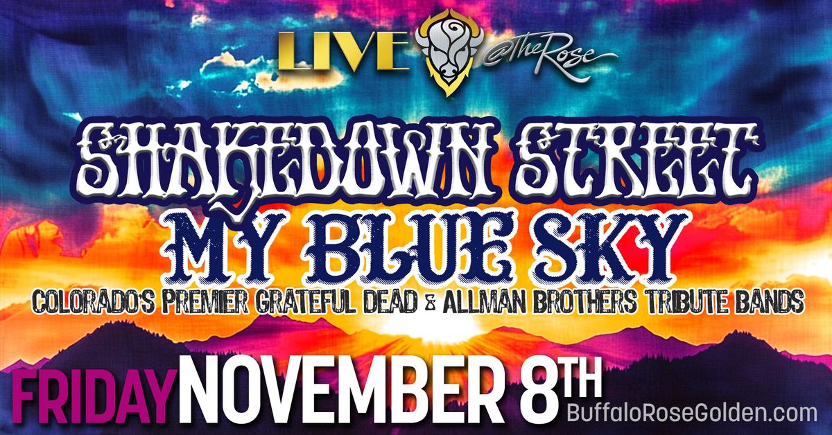 Shakedown Street & My Blue Sky - Colorado's Premier Grateful Dead & Allman Brothers Tribute Bands!