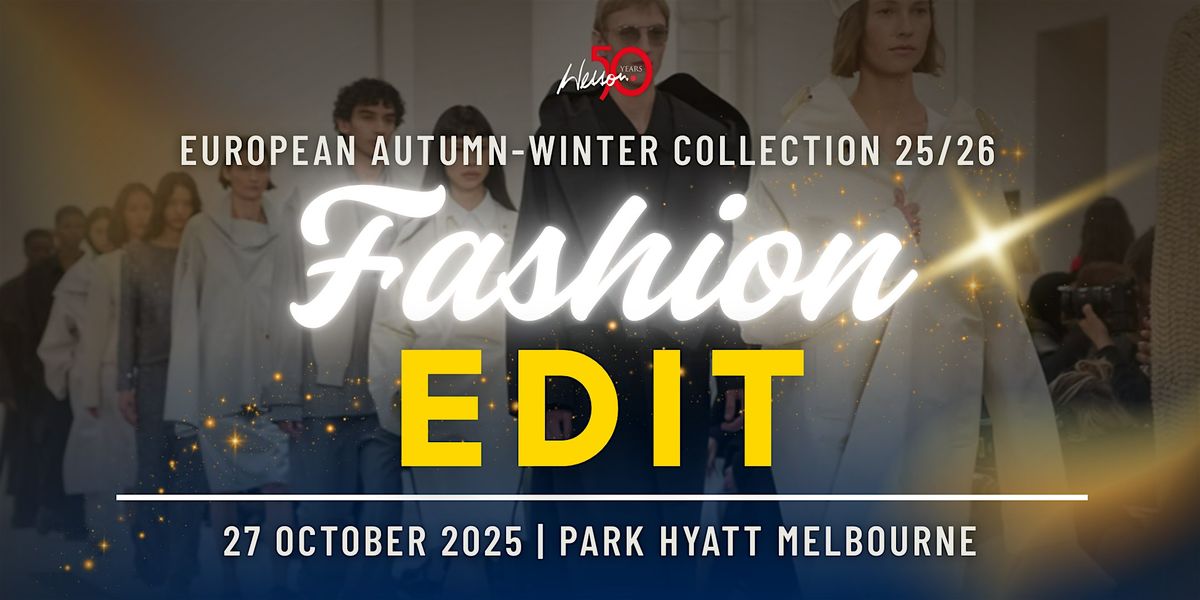 Fashion Edit & Runway - Melbourne | Style by Wesson: Autumn Winter 2025\/26