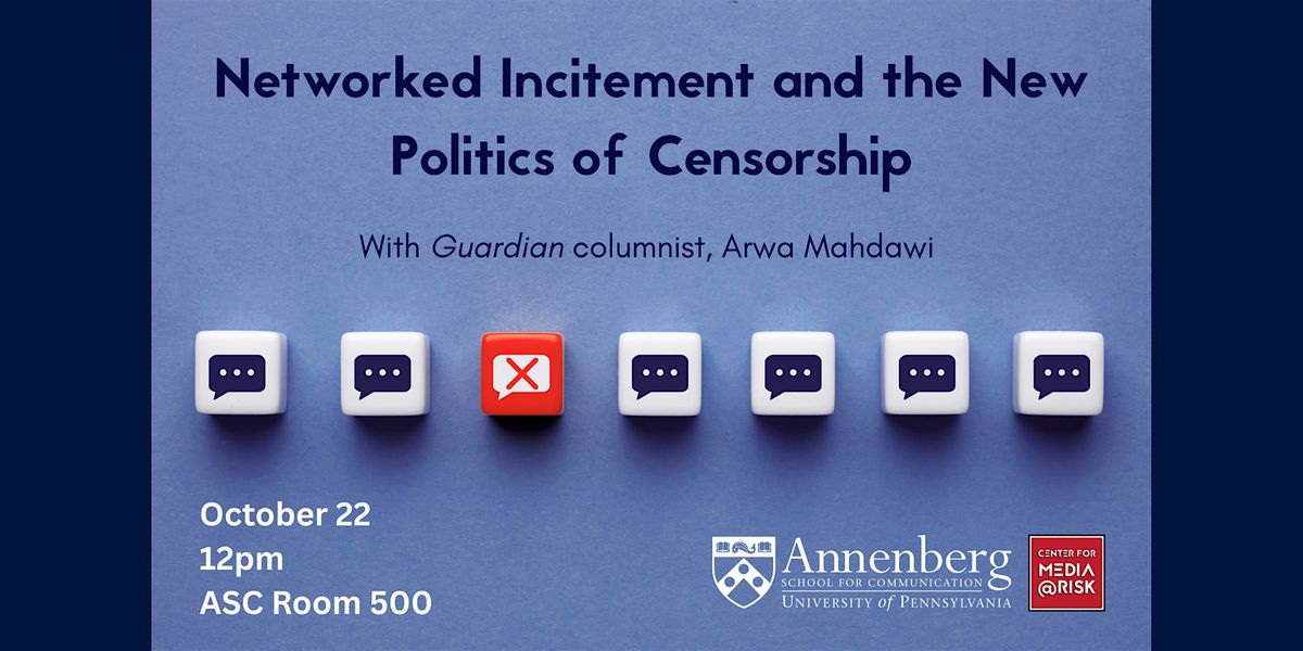 Networked Incitement and the New Politics of Censorship