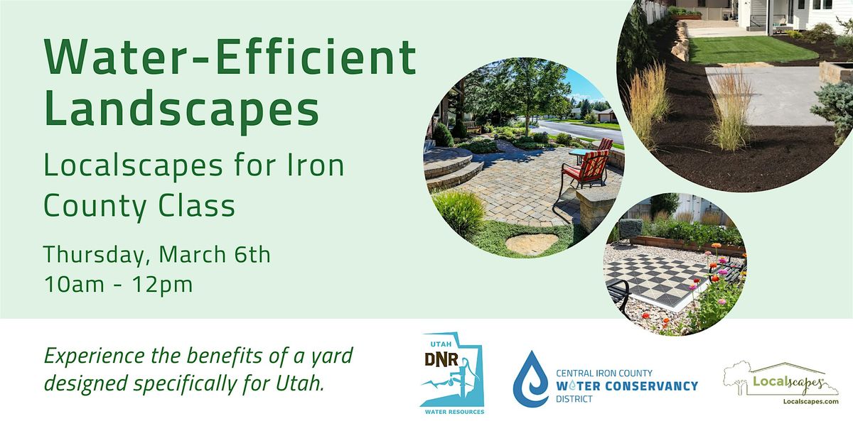 Water-Efficient Landscapes Course: Localscapes for Iron County