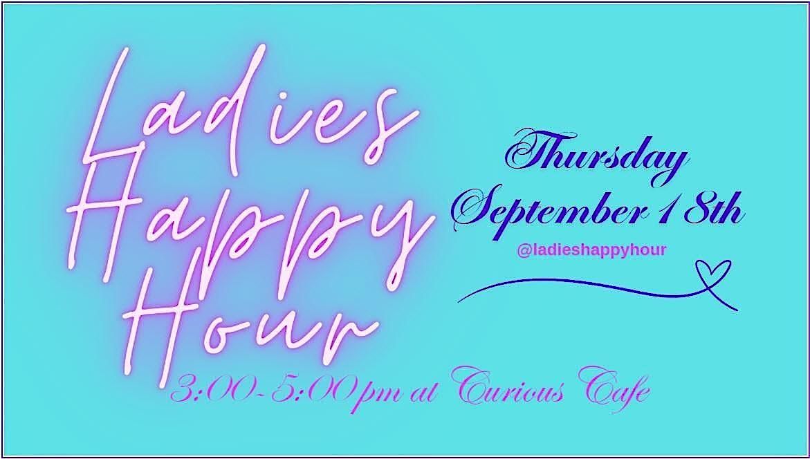 Ladies Happy Hour (September)