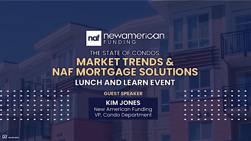 New American Funding - Condo Training Lunch & Learn