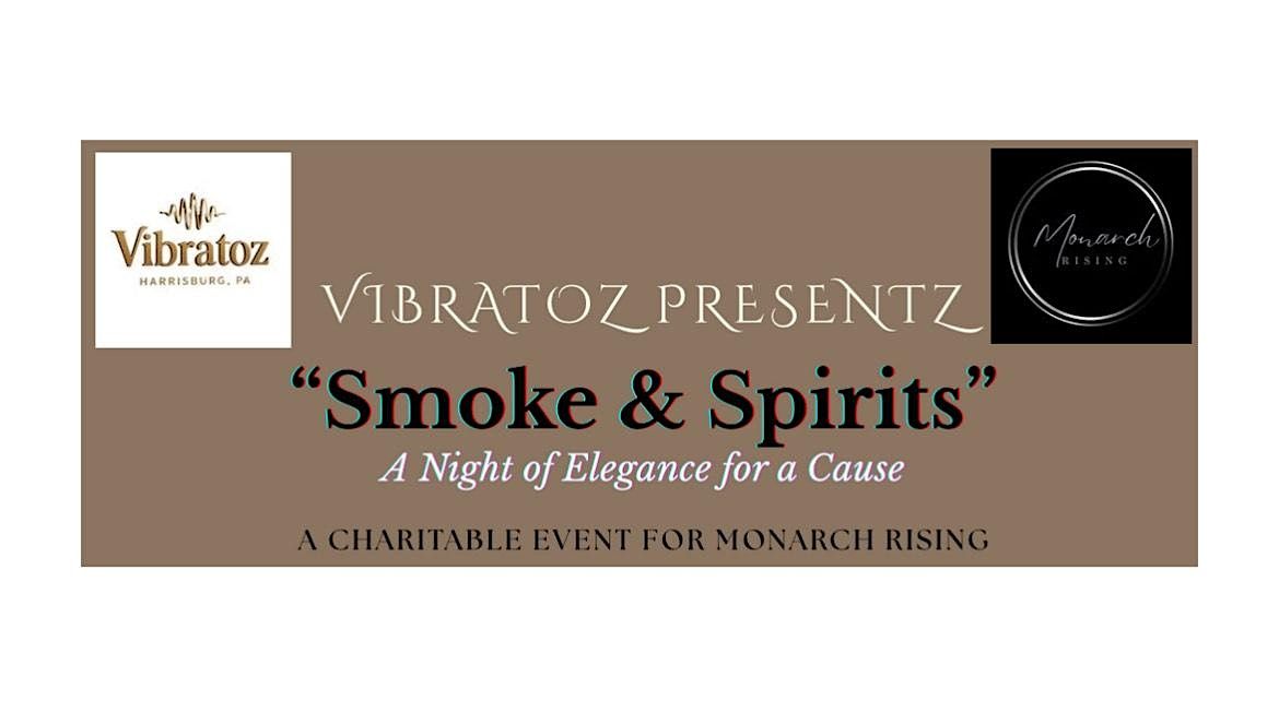 "Smoke & Spirits"