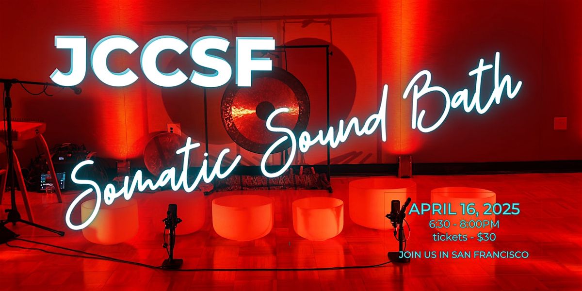 Sound Bath in San Francisco @JCCSF