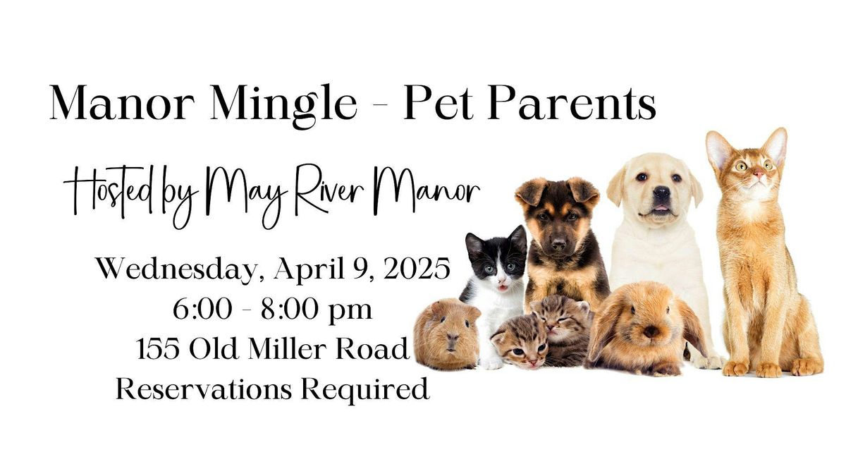 Manor Mingle - Pet Parent Edition