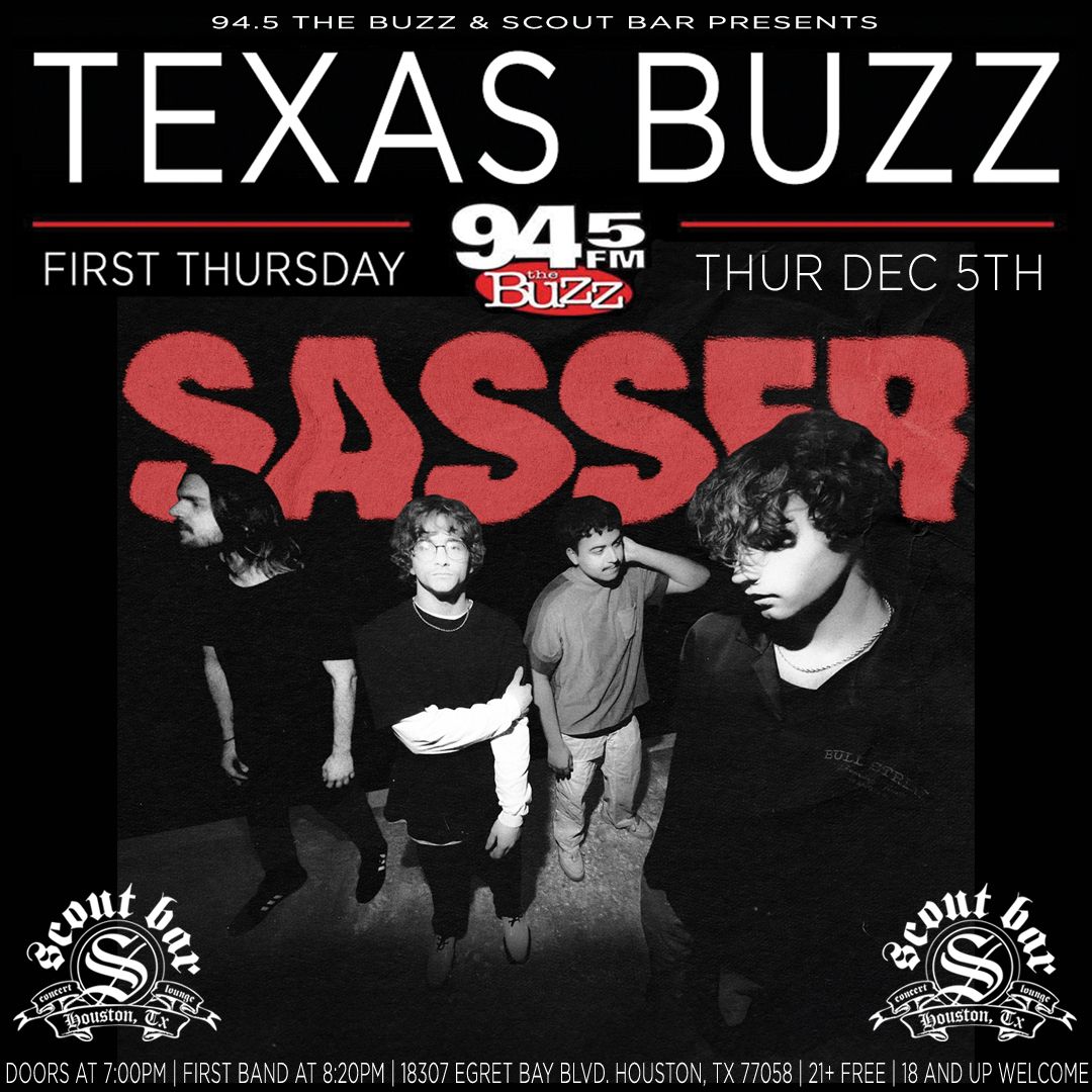 94.5 the Texas Buzz presents the Texas Buzz featuring SASSER and more