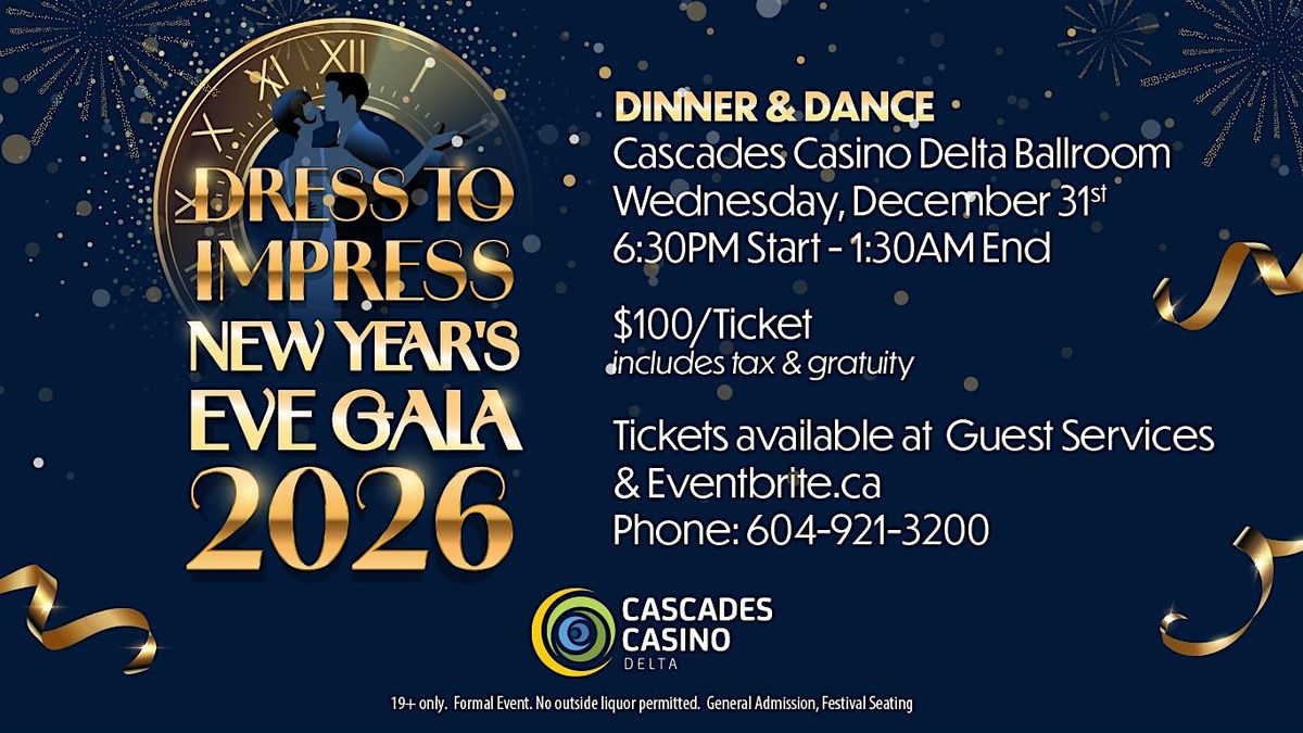Dress To Impress: NYE Gala 2026 at Cascades Casino Delta Ballroom