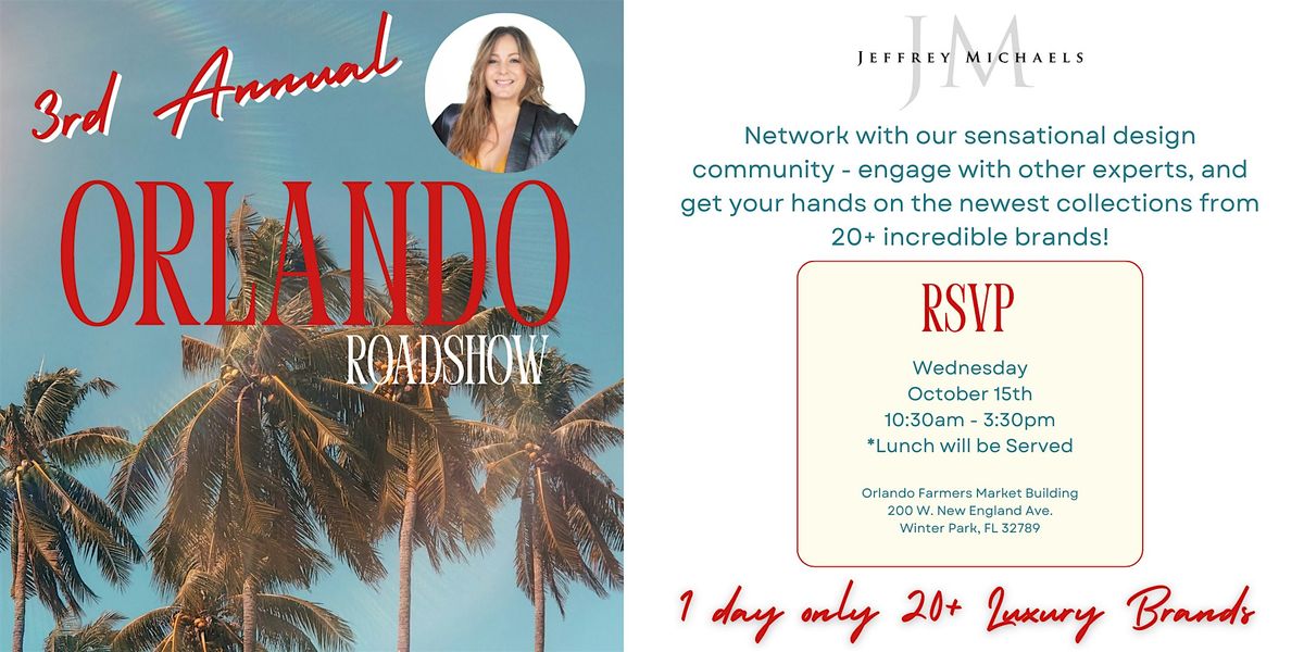 3rd Annual Design Road Show - Orlando