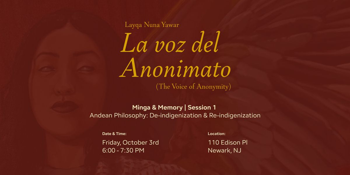 Minga & Memory: Andean Philosophy: De-indigenization & Re-indigenization