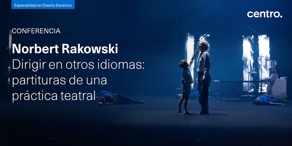 Conferencia | Norbert Rakowski