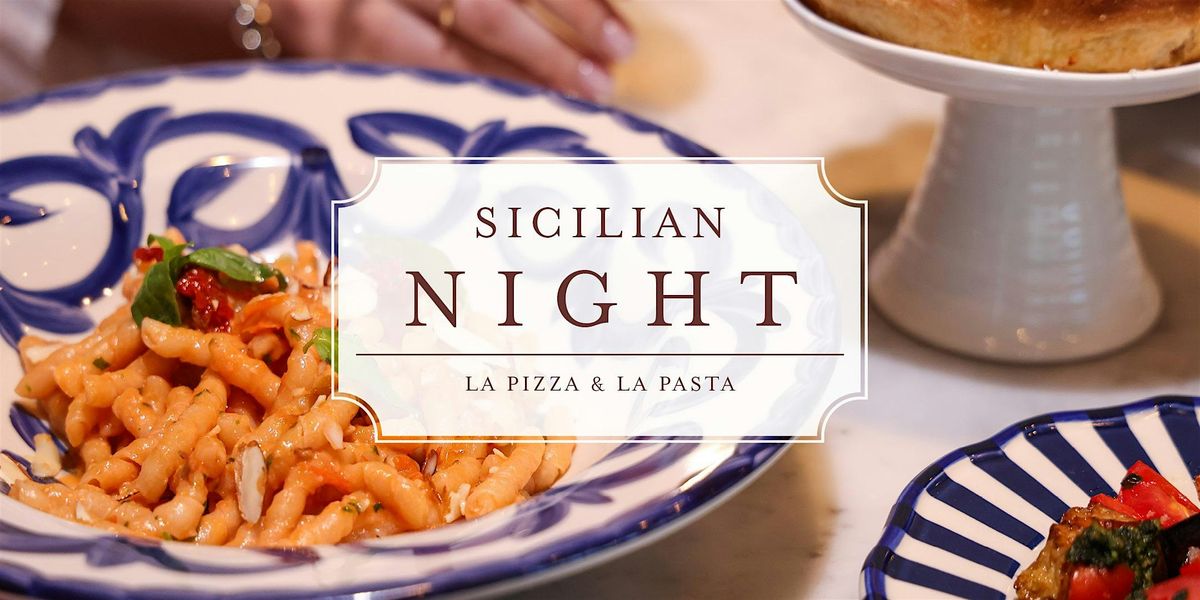 Sicilian Night at La Pizza & La Pasta