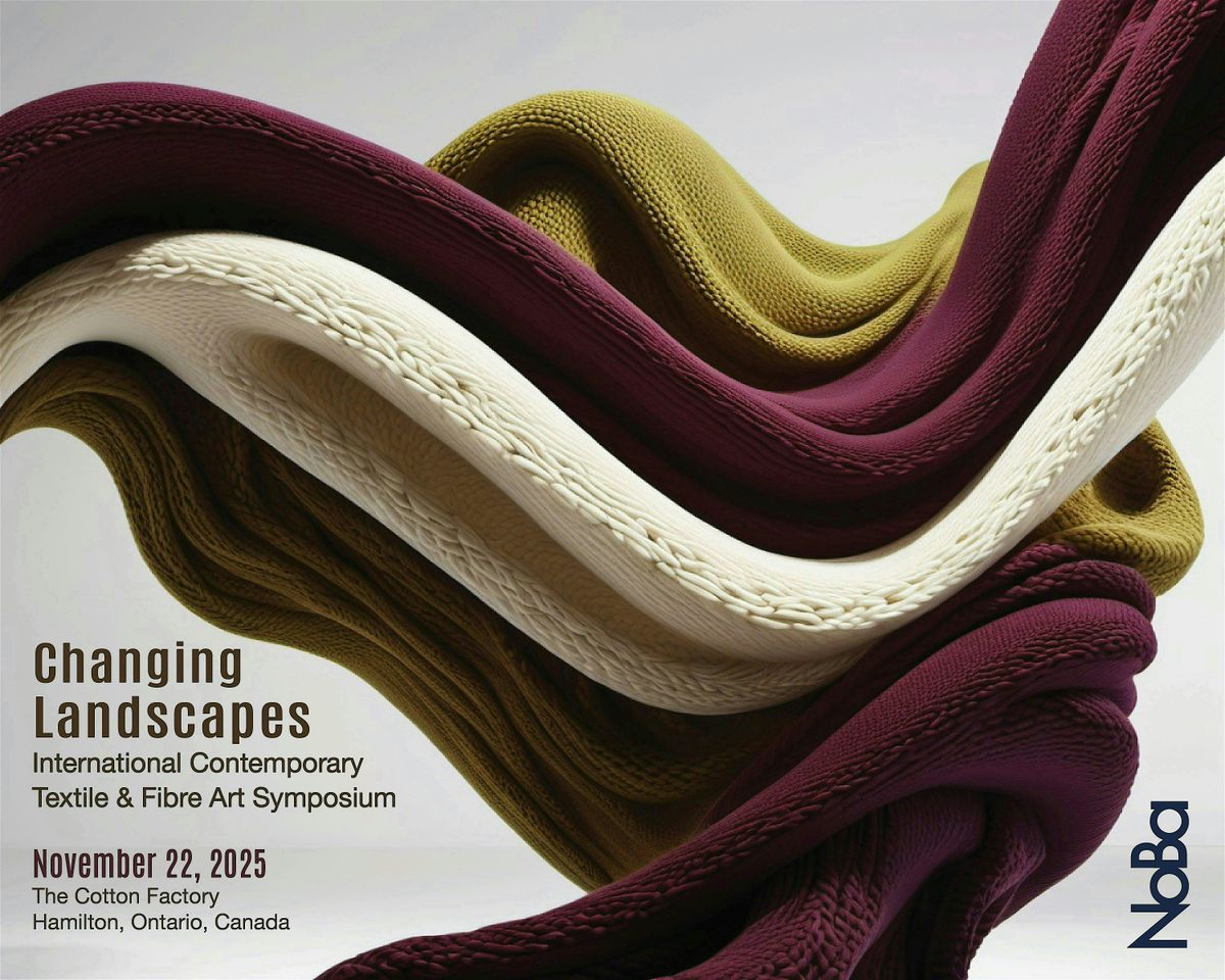 Changing Landscapes - Contemporary Textile & Fibre Art Symposium